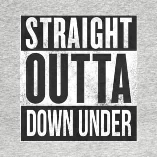 Straight Outta Down Under T-Shirt